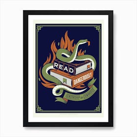 Read Dangerously Art Print