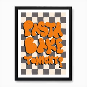 Pasta Bake Tonight? Orange, Kitchen/Dining Room Art Print
