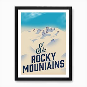 Ski Rocky Mountains Travel  Art Print