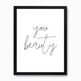 You Beauty Art Print