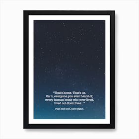 Pale Blue Dot  Carl Sagan Photo Art Print