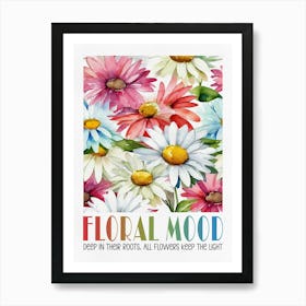 Floral Mood, Colorful Flowers Art Print