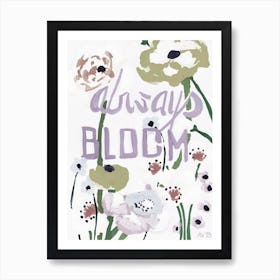 Always Bloom, pastel Art Print