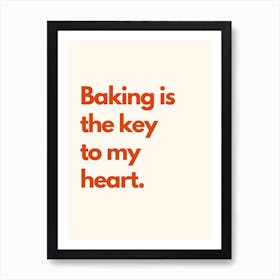 Baking Is The Key To My Heart Kitchen Typography Cream Red Art Print