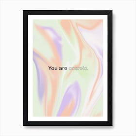 You Are Cosmic Art Print