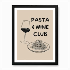 Beige Pasta And Wine Club Art Print