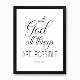 With God All Things Are Possible Matthew 19 v 26 Art Print