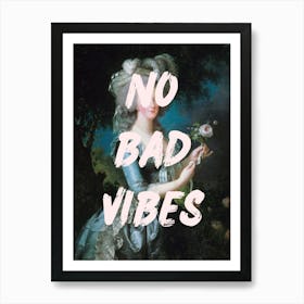 No Bad Vibes Art Print