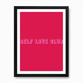 Red & Pink Self Love Club Art Print