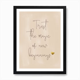 Trust the magic of new beginnings - Relaxation, mindfulness, meditation, serenity, YogaLove, Balance, Mindfulness, Serenity, SelfCare, Tranquility, LotusPose, Wellness, InnerPeace, YogaJourney, Namaste Art Print