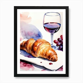 Croissant and Wine watercolor painting 19 Art Print