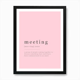 Meeting - Office Definition - Pink Art Print
