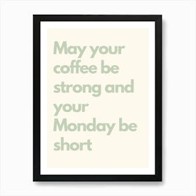 Monday Be Short Sage Kitchen Typography Art Print