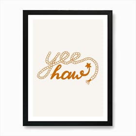 Yeehaw Orange Art Print