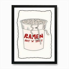 Ramen Hot N Spicy Noodles Food Kitchen Simple Art Print