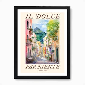Il Dolce Far Niente Amalfi, Italy Watercolour Streets 3 Poster Art Print