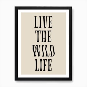 Live the Wild Life (Light Colourway) Art Print