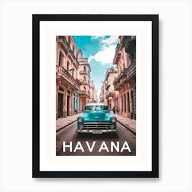 Havana Travel Caribbean Travel Print Art Print