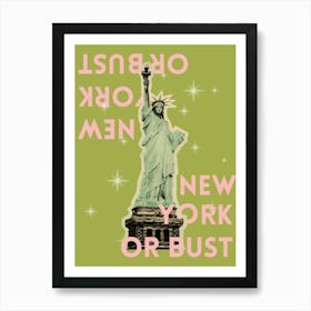 New York or Bust Art Print