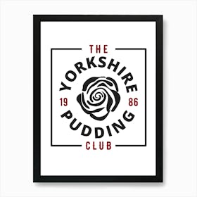 Yorkshire Pudding Club 4 Art Print