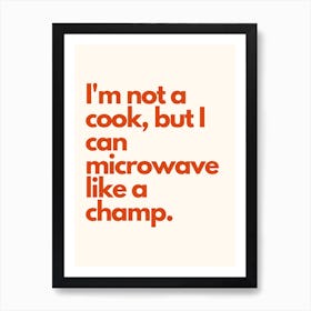 Microwave Like A Champ Kitchen Typography Cream Red Art Print