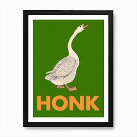 Honk Goose Art Print