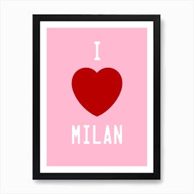 I Love Milan Red Heart Art Print