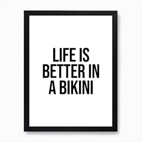 Life Is Better In A Bikini quote Poster