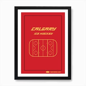 Calgary Ice Hockey  Art Print