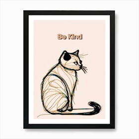 Be Kind Cat 1 Art Print