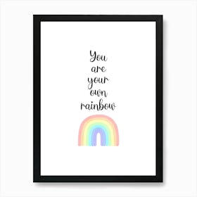 You Are Your Own Rainbow | Self-Love Self-Belief Quote | Inspirational Motivational Affirmation | Positive Reminder | Minimalist Typography Art Print