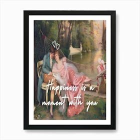 Happiness Is A Moment With You Art Print