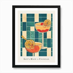 Let S Have A Cocktail Poster 2 Art Print