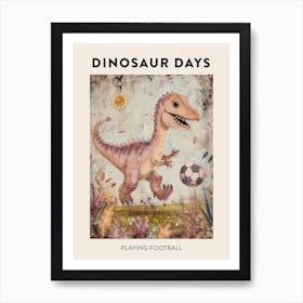 Dinosaur Playing Football Poster 2 Poster