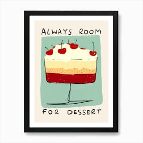 Always Room for Dessert Green Art Print