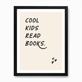 Cool Kids Read Books - Kids Art Print