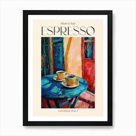 Catania Espresso Made In Italy 3 Poster Art Print