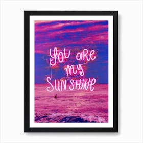 Lyric Poster You Are My Sunshine Art Print