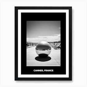 Poster Of Cannes, France, Mediterranean Black And White Photography Analogue 4 Art Print