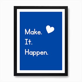 Motivational Quote - Make It Happen Affiche