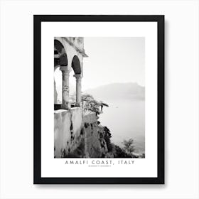 Poster Of Amalfi Coast, Italy, Black And White Analogue Photograph 1 Art Print