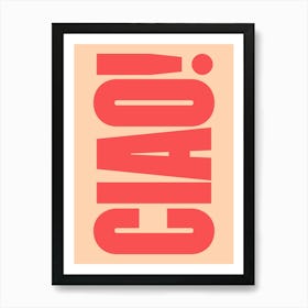Ciao - Peach & Red Typography Art Print