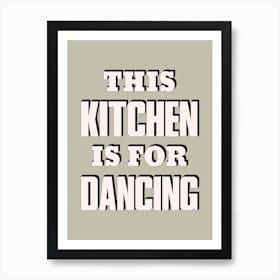 This Kitchen Is For Dancing Art Print