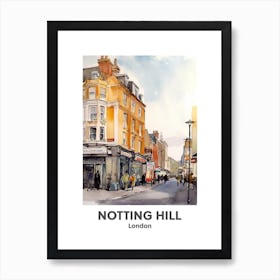 Notting Hill, London 4 Watercolour Travel Poster Art Print