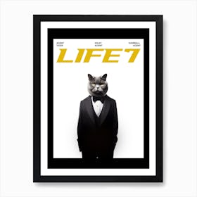 Life 7 James Bond Inspired - cat, cats, kitty, kitten, cute, funny, animal, pet, pets Art Print