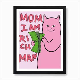 Mom I Am A Rich Man Art Print