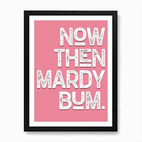 Mardy Bum Quote Lyrics Pink Art Print