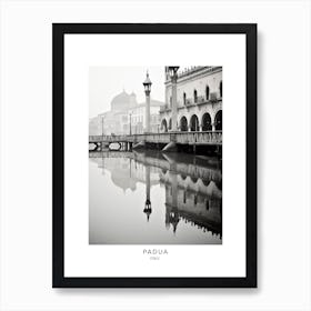 Poster Of Padua, Italy, Black And White Analogue Photography 1 Art Print