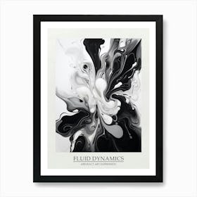 Fluid Dynamics Abstract Black And White 4 Poster Art Print