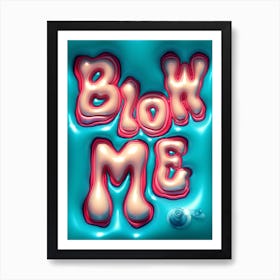 Blow Me Poster